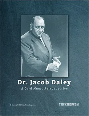 Dr. Jacob Daley Card Magic Retrospective